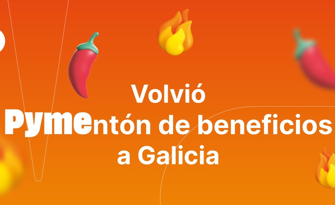 Galicia lanza la segunda edición de la campaña PYMEntón de beneficios